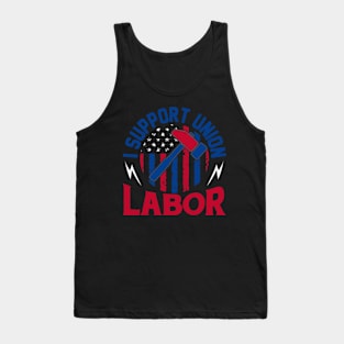 i support union labor working tools american flag tee gifts Tank Top